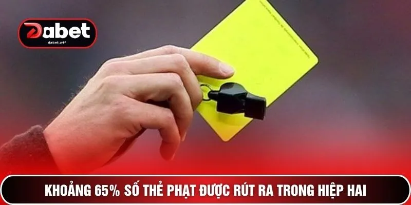 Kèo Thẻ Phạt Là Gì - 4 Chiến Thuật Để Thắng Lớn Ăn Đậm 4 Khoảng 65% số thẻ phạt được rút ra trong hiệp hai