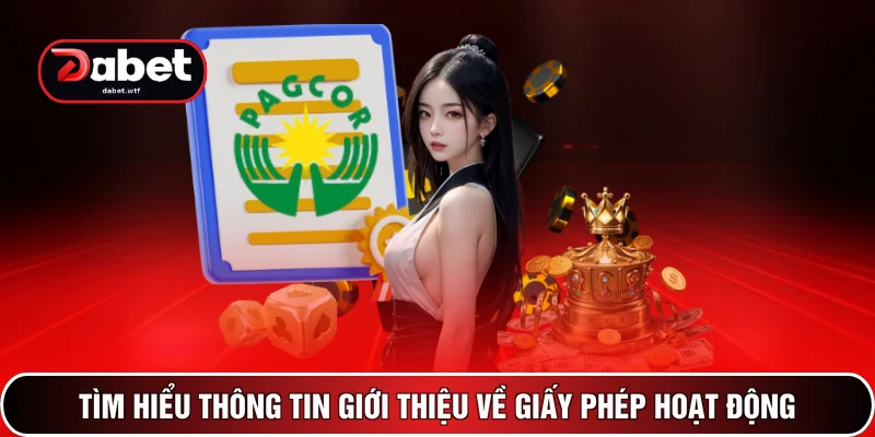 Giấy Phép Hoạt Động DABET - Văn Bản Chứng Minh Uy Tín Số 1 2 Tìm hiểu thông tin giới thiệu về giấy phép hoạt động
